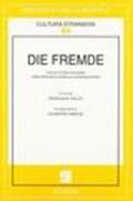 Die Fremde. Forme d'interculturalità nella letteratura tedesca contemporanea