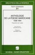 Anthologie de la poésie marocaine (1938-1994)