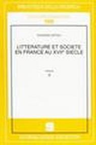 Littérature et société en France au XVIIe siècle. 2.