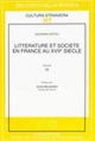 Litterature et societé en France au XVII/e siècle. 3.