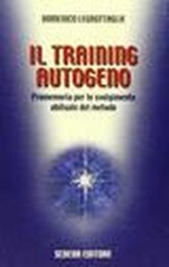 Il training autogeno. Promemoria per lo svolgimento abituale del metodo