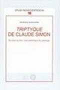 Triptyque de Claude Simon. Du livre au film. Une esthétique du passage