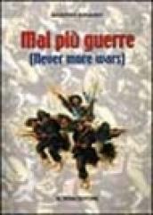 Mai più guerre (Never more wars)