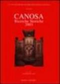 Canosa. Ricerche storiche 2003