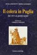 Il colera in Puglia dal 1831 ai giorni nostri