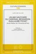 Un ami savoyard du cardinal Bessarion: Guillaume Fichet. Ancien recteur de l'Université de Paris