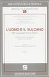 L'uomo e il vulcano. Miti, linguaggi, paure, rischi. 1.