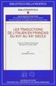 Les traductions de l'italien en français du XVI/e au XX/e siècle