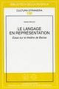 Le language en representation. Essai sur le thèatre de Balzac