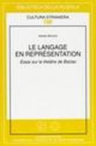 Le language en representation. Essai sur le thèatre de Balzac