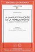 La langue française et la francophonie. A l'aube du troisième millénaire