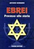 Ebrei. Processo alla storia