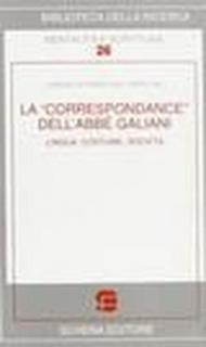 La «correspondance» dell'abbé Galiani. Lingua, costume, società