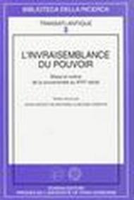 L'invraisemblance du pouvoir. Mises en scène de la souveraineté au XVII siècle