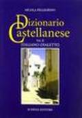 Dizionario castellanese. 2.Italiano-dialetto
