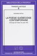 Poesie quebecoise contemporaine. Anthologie des poètes nés après 1940 (La)