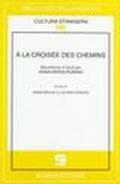 A la croisée des chemins. Miscellanea di studi per Anna Maria Rubino