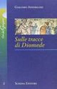 Sulle tracce di Diomede