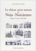 Le chiese extra moenia di Noja-Noicattaro. Origini e vicende (1500-2005)