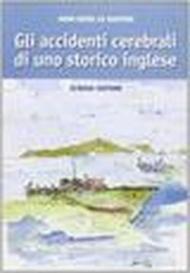 Gli accidenti cerebrali di uno storico inglese