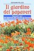 Il giardino dei papaveri. Racconti veri dei detenuti del carcere di Taranto