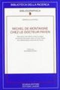 Michel de Montaigne chez le docteur Payen