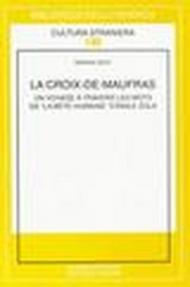 La Croix-de-Maufras. Un voyage à travers les mots de «La bete humaine» d'Emile Zola