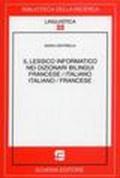 Il lessico informativo dei dizionari bilingui. Francese/italiano, italiano/francese