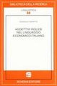 Aggettivi inglesi nel linguaggio economico italiano