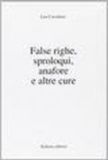 False righe, sproloqui, anafore e altre cure