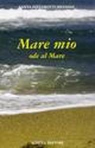 Mare mio. Ode al mare