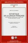 Esthétique de la langue française. La déformation, la métaphore, le vers libre, le vers populaire, le cliché