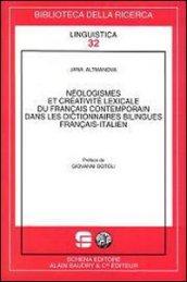 Néologismes et créativité lexicale du français contemporain dans le dictionnaires bilingues français-italien