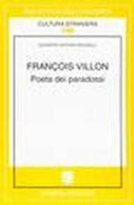 François Villon. Poeta dei paradossi