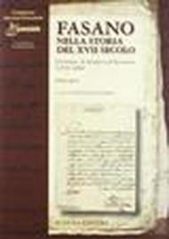 Fasano nella storia del XVII secolo. Giornate di Studio sul Seicento 1978-2008. 1.