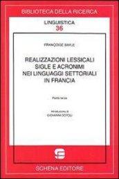 Realizzazioni lessicali, sigle e acronimi nei linguaggi settoriali o di specialità in Francia. 3.
