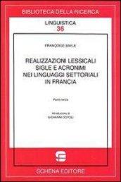 Realizzazioni lessicali, sigle e acronimi nei linguaggi settoriali o di specialità in Francia. 3.