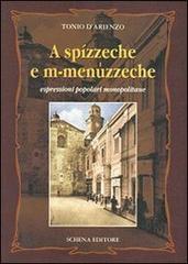 A spízzeche e m-menuzzeche. Espressioni popolari monopolitane