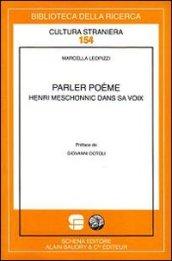 Parler poème. Henri Meschonnic dans sa voix