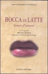 Bocca di latte. Gocce d'amore