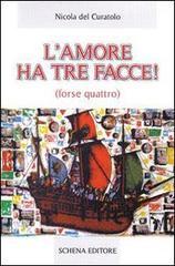 L'amore ha tre facce! (forse quattro)