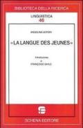 La langue des junes. Ediz. bilingue