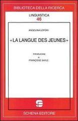 La langue des junes. Ediz. bilingue