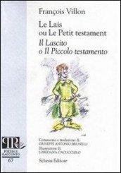 Le lais ou le petit testament-Il lascito o il piccolo testamento. Ediz. bilingue