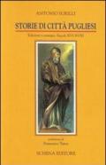 Storie di città pugliesi. Edizioni a stampa secoli XVI-XVIII