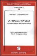 La pragmatica oggi. Una nuova scienza della comunicazione