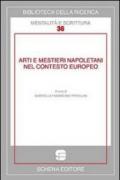 Arti e mestieri napoletani nel contesto europeo. Ediz. multilingue