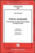 Pascal Quignard. Frammenti di una lingua impronunciabile