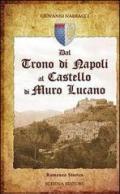 Dal trono di Napoli al castello di Muro Lucano