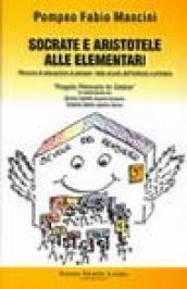 Socrate e Aristotele alle elementari. «Progetto Philosophy for children»